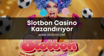 Slotbon Casino Kazandırıyor